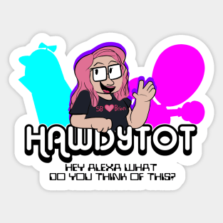 The Official HAWDYTOT Shirt Sticker